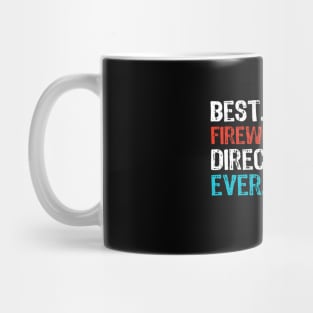 Best Fireworks Director Ever 4th of July Mug